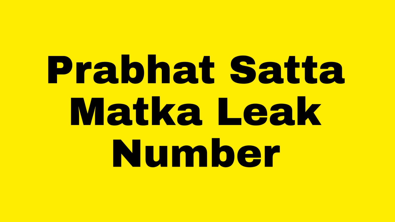 Prabhat Satta Matka | Prabhat Satta Chart Result | Satta king 786 Lucky Number