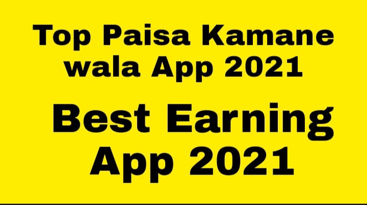 Paise kamane wala app | Best Top 3 Earning Money App Online 2021