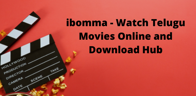 ibomma – Watch Telugu Movies Online and Download Hub