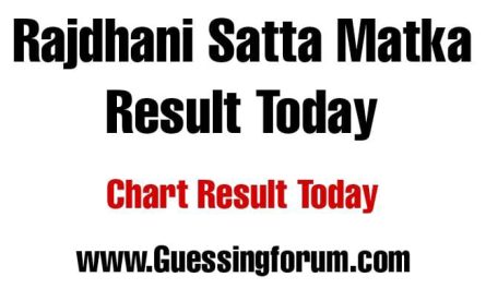 Rajdhani Satta Matka | Rajdhani Satta Chart