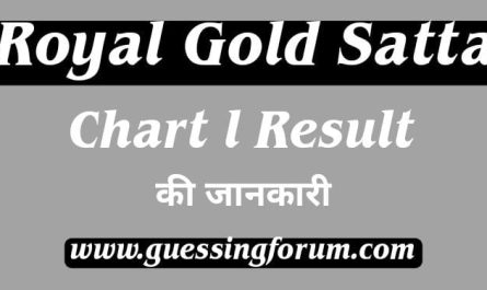 Royal Gold Satta King | Royal Gold Satta Chart